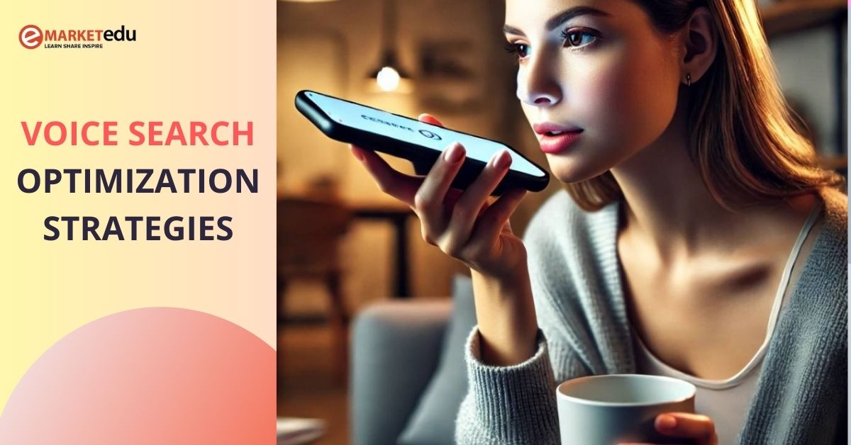 voice search Optimization Strategies